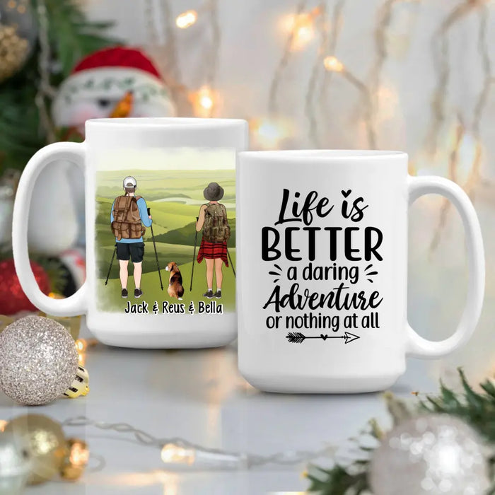 Life Is Better A Daring Adventure - Personalized Mug For Her, Him, For Couples, Hiking