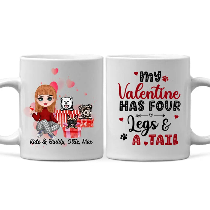 My Valentine Has Four Legs and a Tail - Personalized Gifts Custom Dog Mug for Dog Mom, Dog Lovers