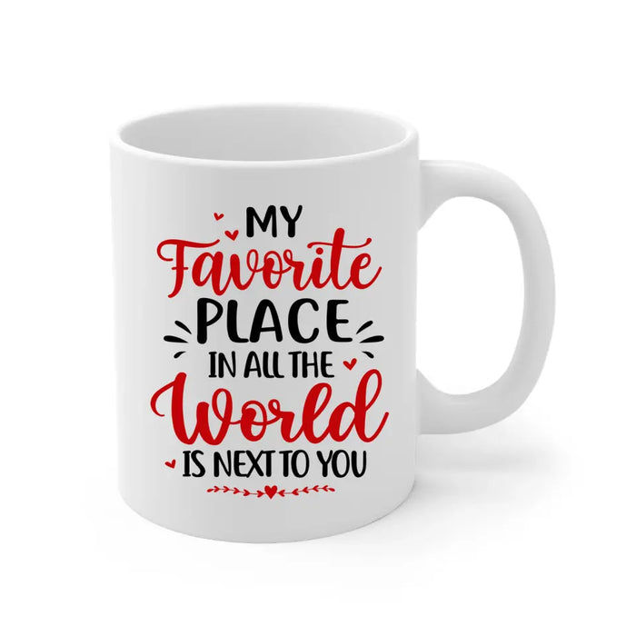 My Favorite Place In All The World - Personalized Mug For Couples, Off-Road Lovers, Valentine's Day