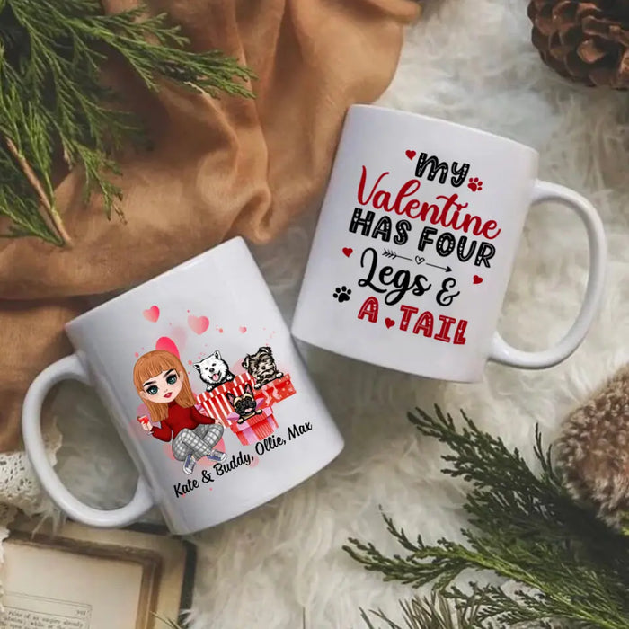 My Valentine Has Four Legs and a Tail - Personalized Gifts Custom Dog Mug for Dog Mom, Dog Lovers