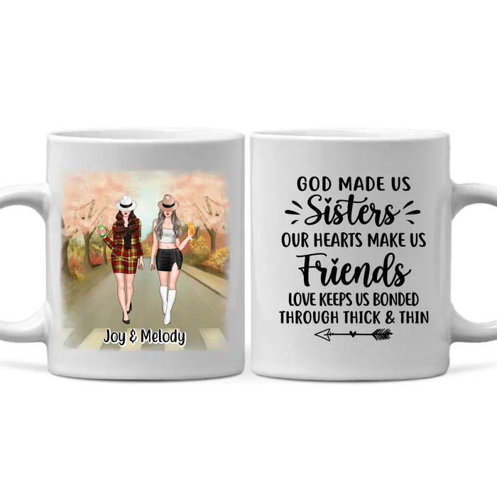 God Made Us Sisters Our Hearts Made Us Friends - Personalized Mug For Friends, For Besties