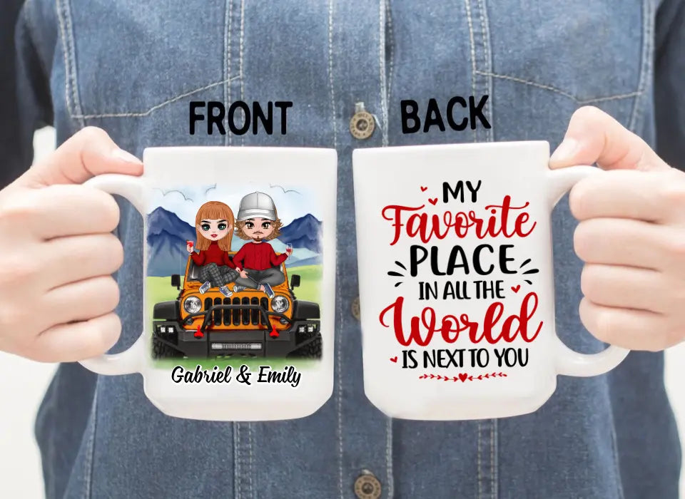 My Favorite Place In All The World - Personalized Mug For Couples, Off-Road Lovers, Valentine's Day