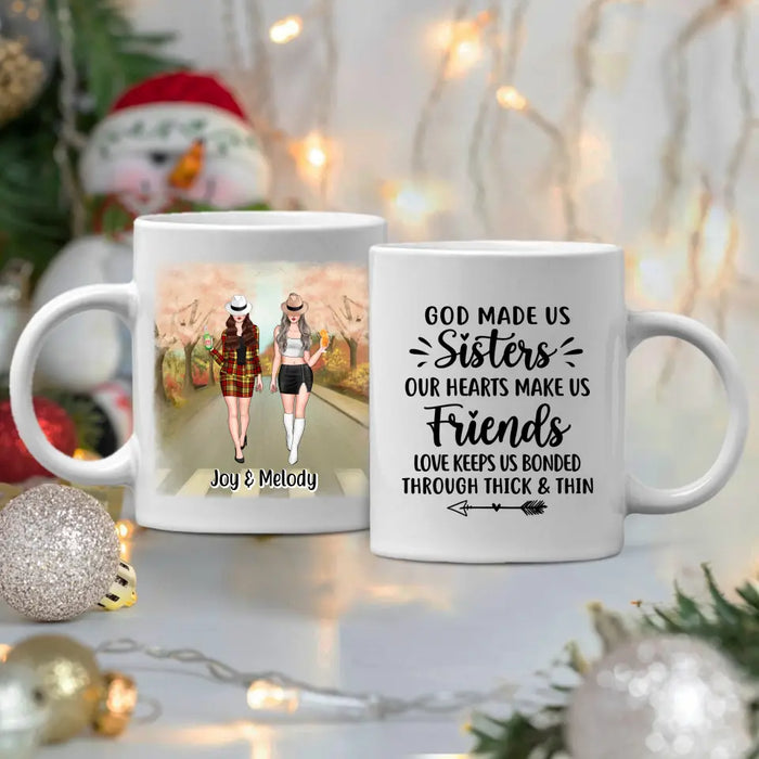 God Made Us Sisters Our Hearts Made Us Friends - Personalized Mug For Friends, For Besties