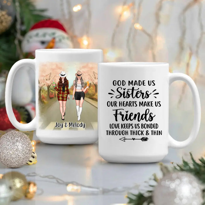 God Made Us Sisters Our Hearts Made Us Friends - Personalized Mug For Friends, For Besties