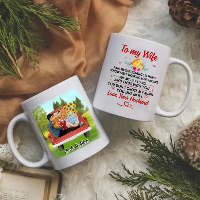 To My Wife My Day Starts And Ends With You - Personalized Mug For Couples, Her, Valentine's Day