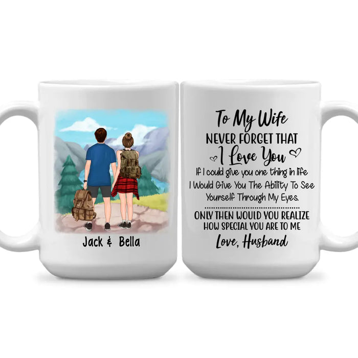 To My Wife How Special You Are To Me - Personalized Mug For Couples, For Her, Hiking