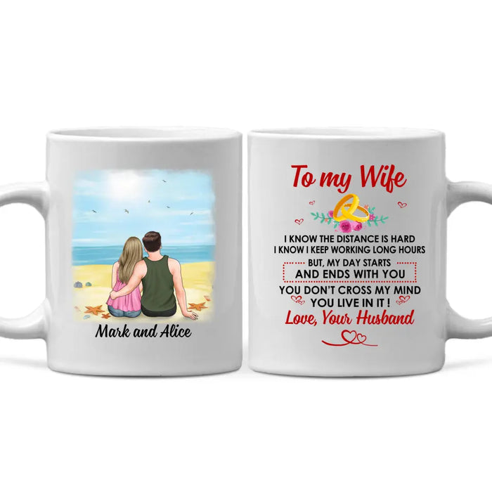 To My Wife You Live In My Mind - Personalized Mug For Couples, For Her