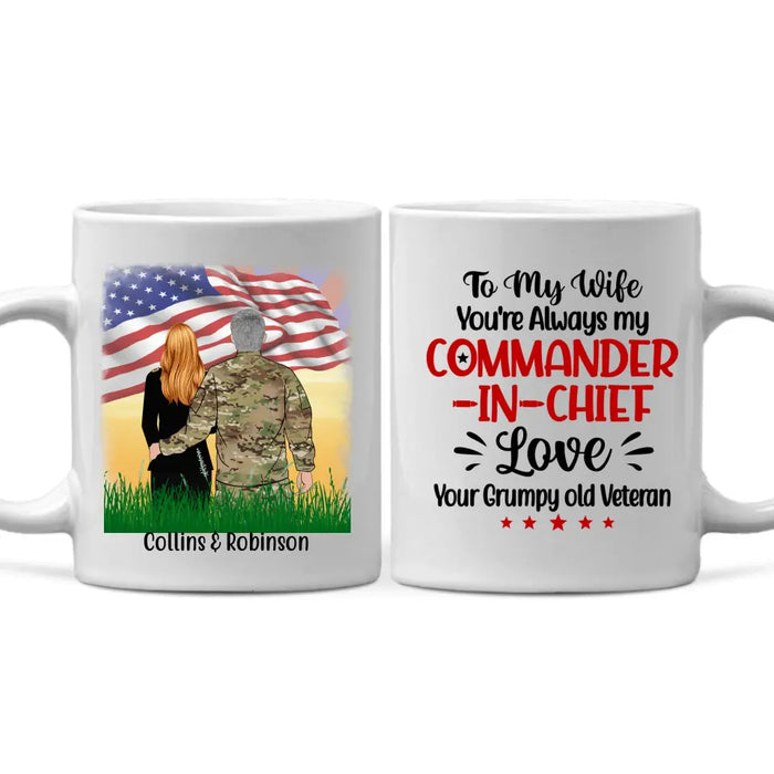 You're Always My Commander-In-Chief - Personalized Mug For Her, Wife, Veteran