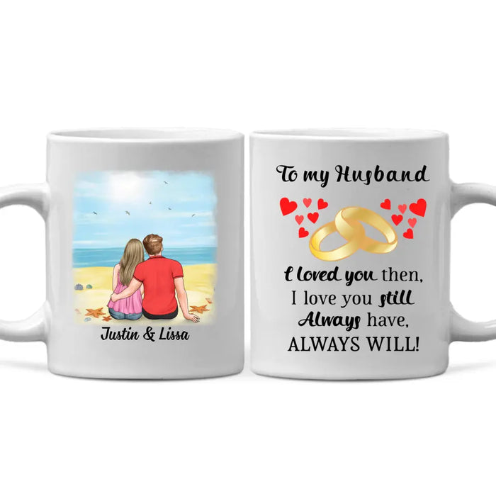 To My Husband - Personalized Gifts Custom Mug For Him For Couples For Him