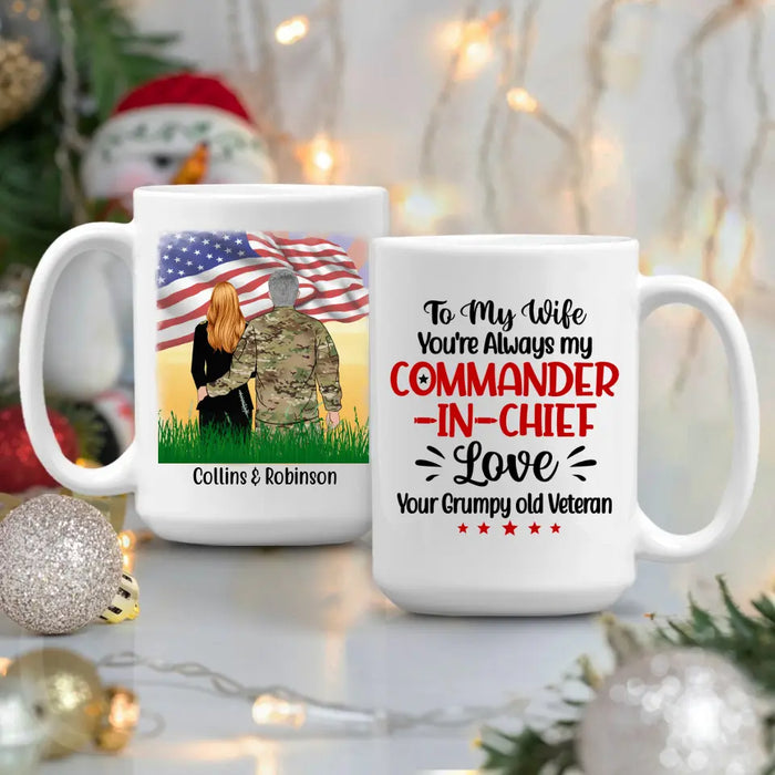 You're Always My Commander-In-Chief - Personalized Mug For Her, Wife, Veteran