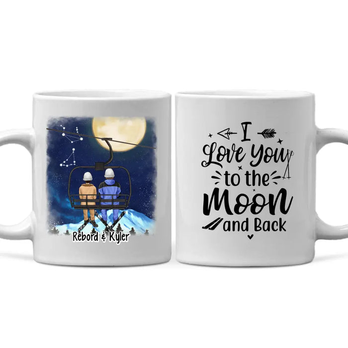 Love You To The Moon And Back - Personalized Mug For Couples, The Family, Skiing, Astronomy Lovers