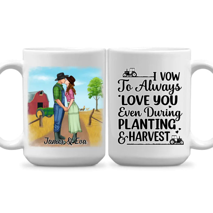 I Vow To Always Love You - Personalized Mug For Couples, For Her, For Him, Farmer