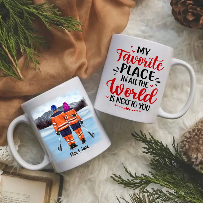 My Favorite Place In All The World - Personalized Mug For Couples, Him, Her, Hockey