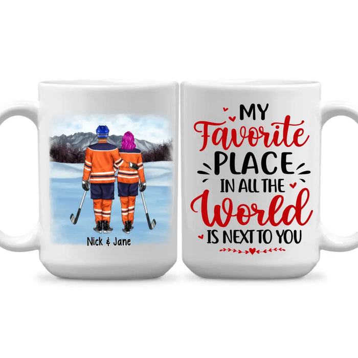 My Favorite Place In All The World - Personalized Mug For Couples, Him, Her, Hockey