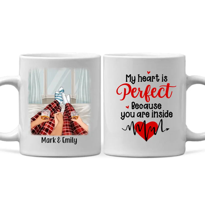 My Heart Is Perfect Because You Are Inside - Personalized Mug For Couples, Dog Lovers, Cat Lovers