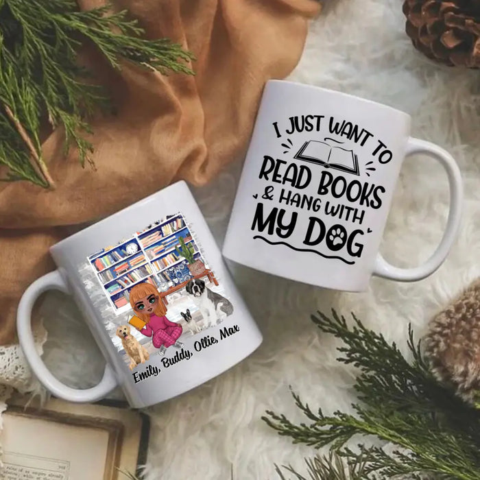 Up To 3 Dogs I Just Want To Read Books And Hang With My Dog - Personalized Mug For Her, Dog Mom, Book