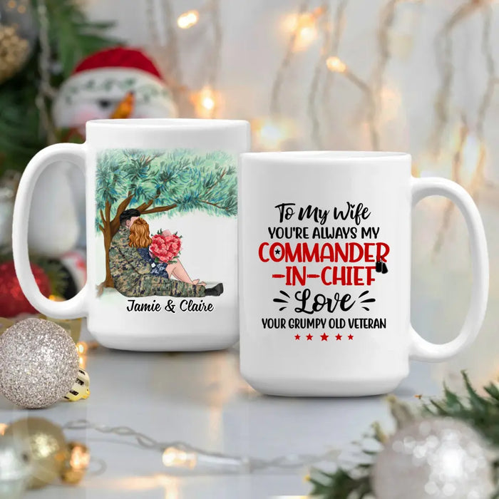 You're Always My Commander-In-Chief - Personalized Mug For Couples, Him, Her, Military