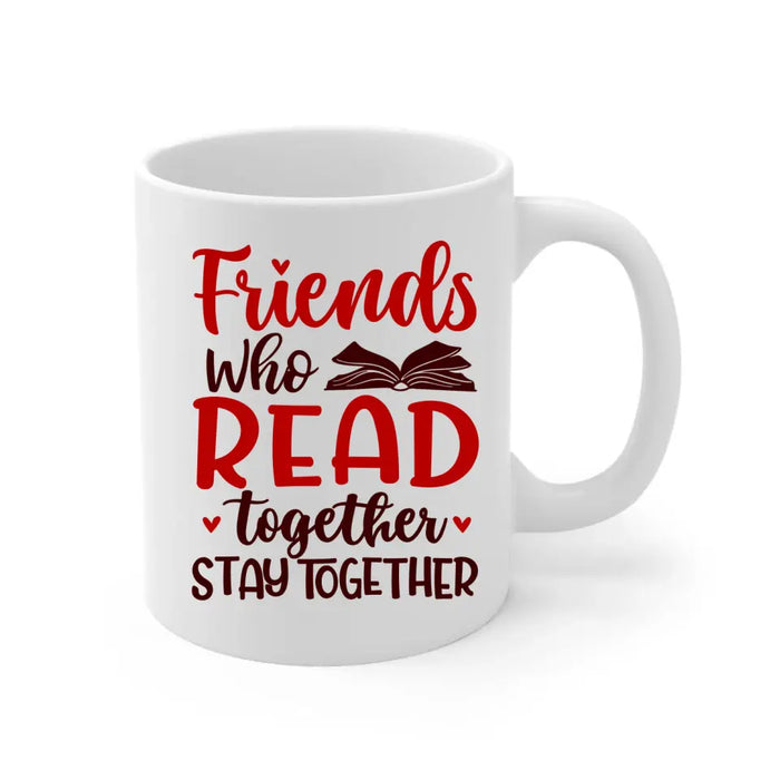 Up To 4 Chibi Friends Who Read Together Stay Together - Personalized Mug For Her, Friends, Book