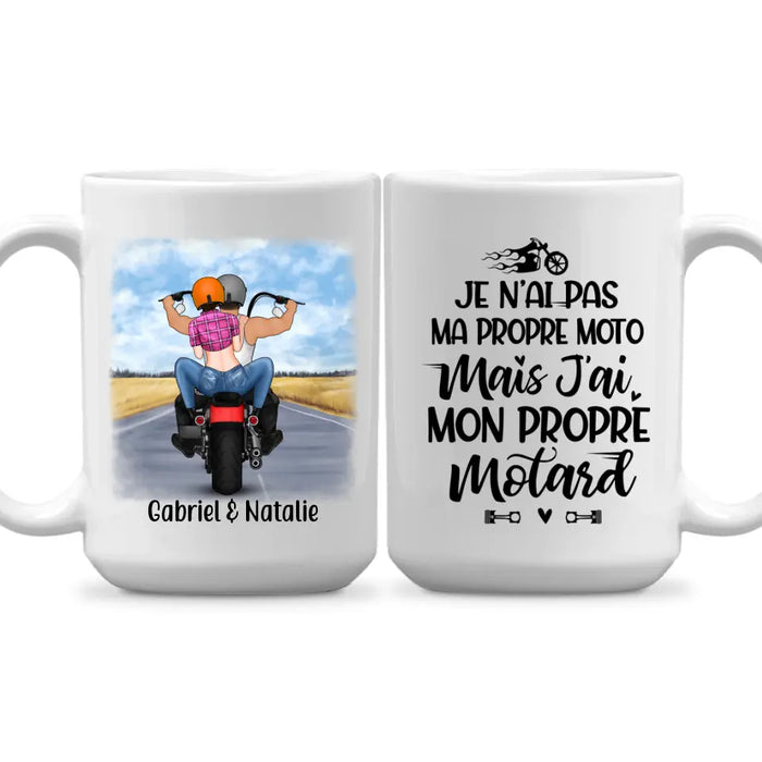 Je N’ai Pas Ma Propre Moto Mais J’ai Mon Propre Motard - Personalized Mug For Him, Her, Motorcycle Lovers