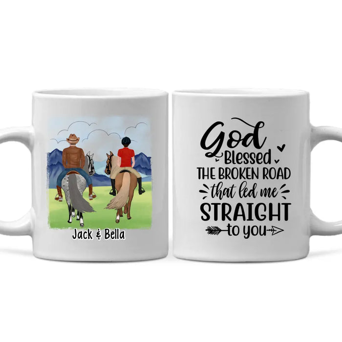 God Blessed The Broken Road - Personalized Mug For Couples, For Her, For Him, Horse Lovers