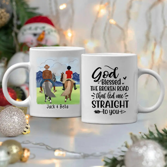 God Blessed The Broken Road - Personalized Mug For Couples, For Her, For Him, Horse Lovers