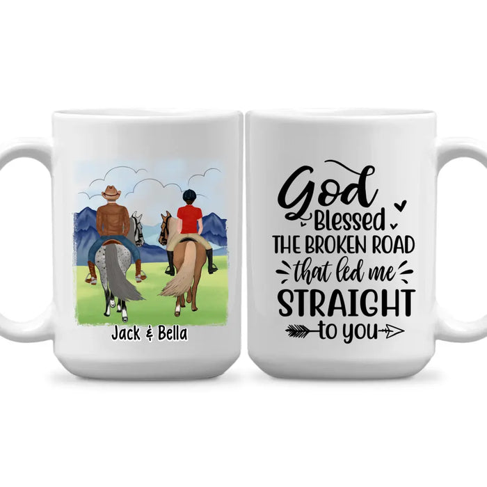 God Blessed The Broken Road - Personalized Mug For Couples, For Her, For Him, Horse Lovers