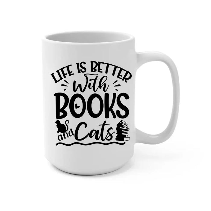 Up To 3 Cats Life Is Better With Books And Cats - Personalized Mug For Her, Cat Mom, Book