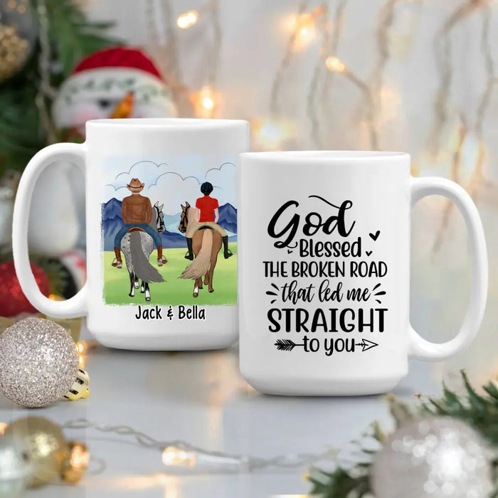 God Blessed The Broken Road - Personalized Mug For Couples, For Her, For Him, Horse Lovers