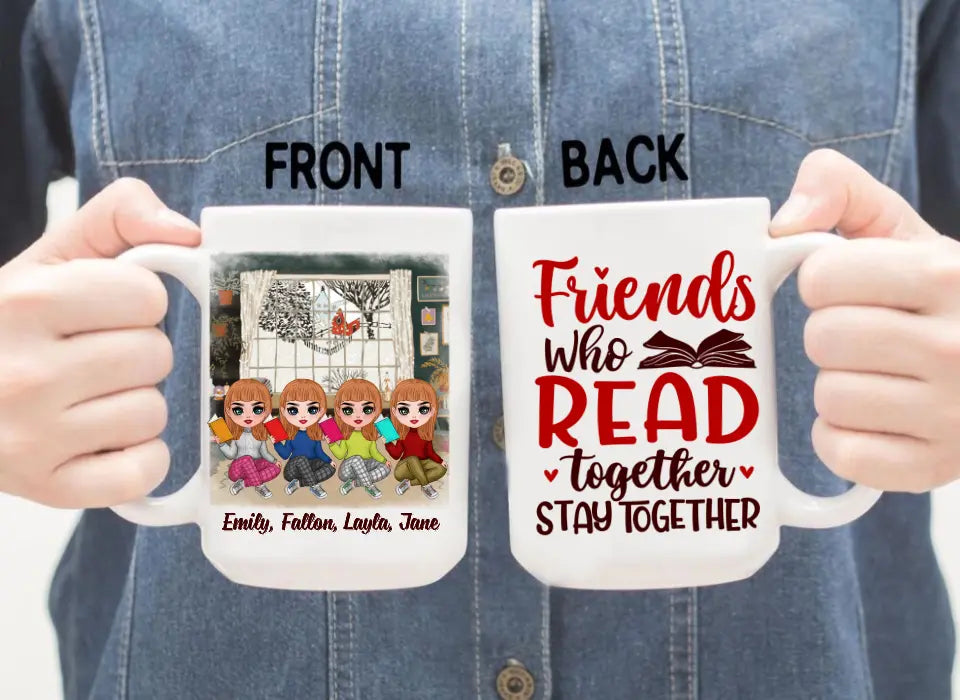 Up To 4 Chibi Friends Who Read Together Stay Together - Personalized Mug For Her, Friends, Book