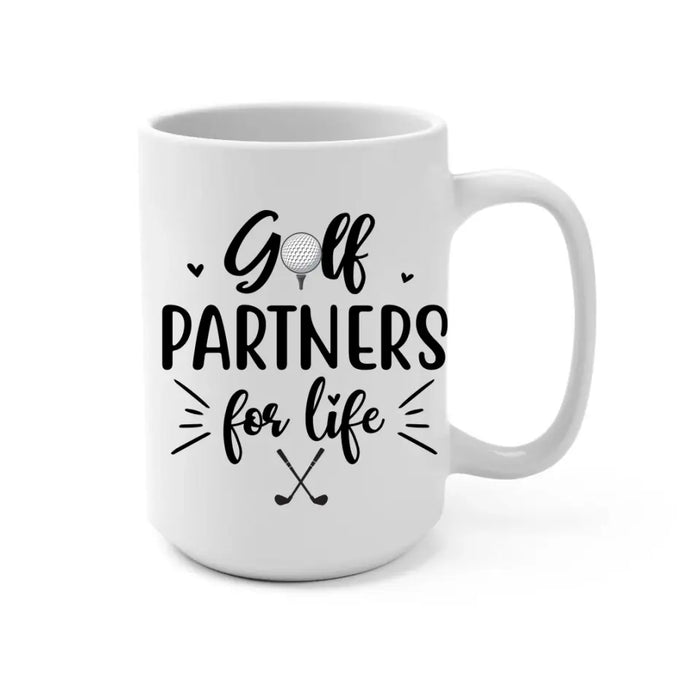 Golf Partners For Life - Personalized Mug For Couples, Him, Her, Friends, Golf