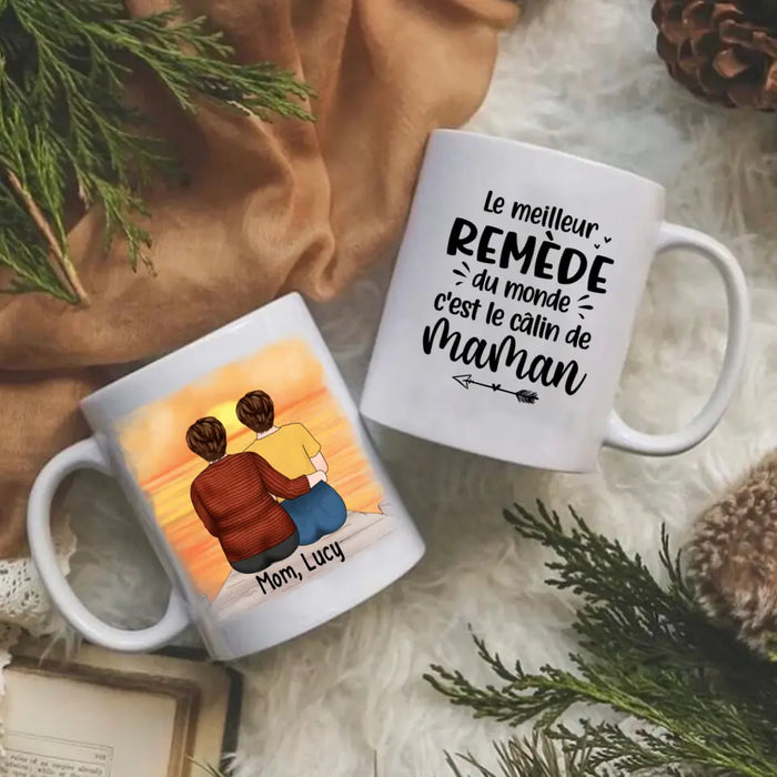 Le Meilleur Remède Du Monde C'est Le Câlin De Maman - Personalized Mug For Mom, Daughters, Mother's Day