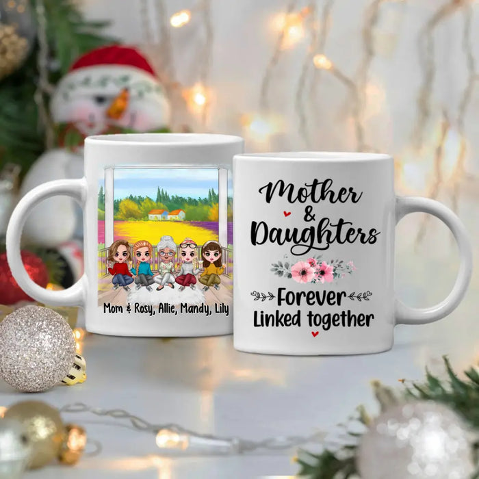 Up To 4 Daughters Mother And Daughters Forever Linked Together - Personalized Mug For Mom, Daughters