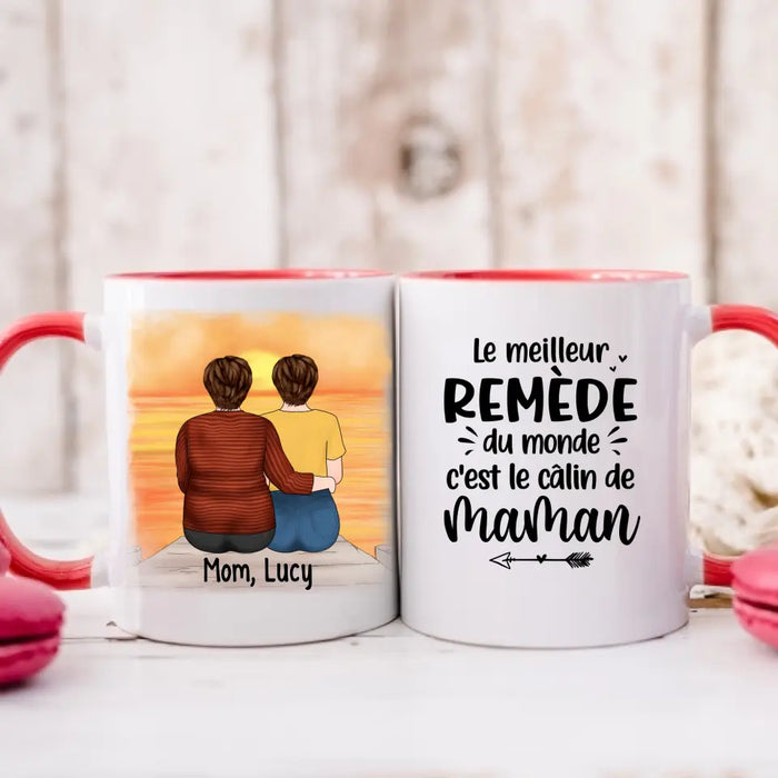 Le Meilleur Remède Du Monde C'est Le Câlin De Maman - Personalized Mug For Mom, Daughters, Mother's Day