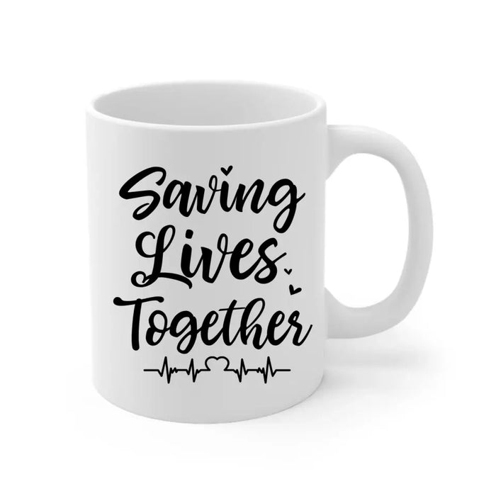 Saving Lives Kissing Couple - Personalized Mug Firefighter, EMS, Nurse, Police Officer, Military