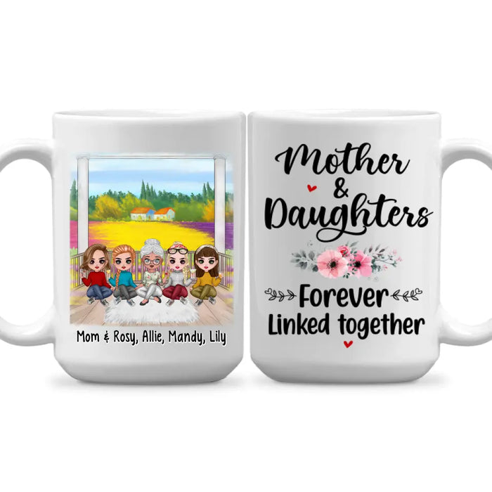 Up To 4 Daughters Mother And Daughters Forever Linked Together - Personalized Mug For Mom, Daughters