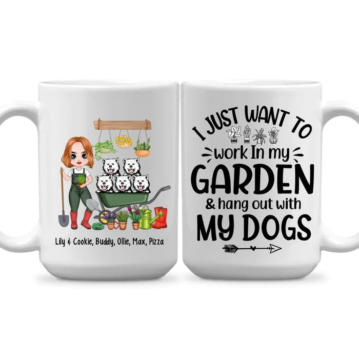 Up To 5 Dogs I Just Want To Work In My Garden - Personalized Mug For Him, Her, Dog Lovers, Gardener