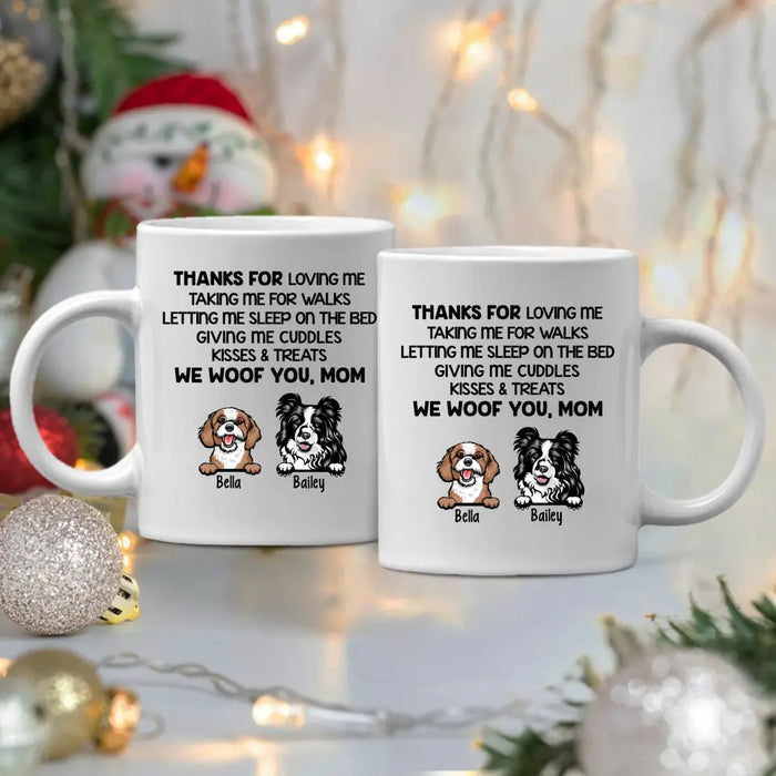 Thanks For Loving Me Woof You - Personalized Mug For Dog Lovers, For Dog Mom