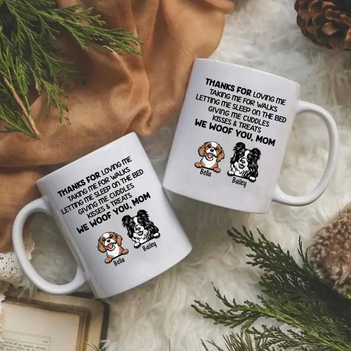 Thanks For Loving Me Woof You - Personalized Mug For Dog Lovers, For Dog Mom