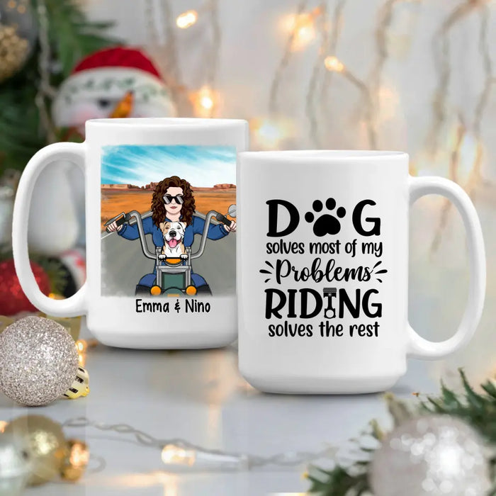 Dog Solves Most Of My Problems Riding Solves The Rest - Personalized Mug For Her, Dog Lovers, Motorcycle Lovers