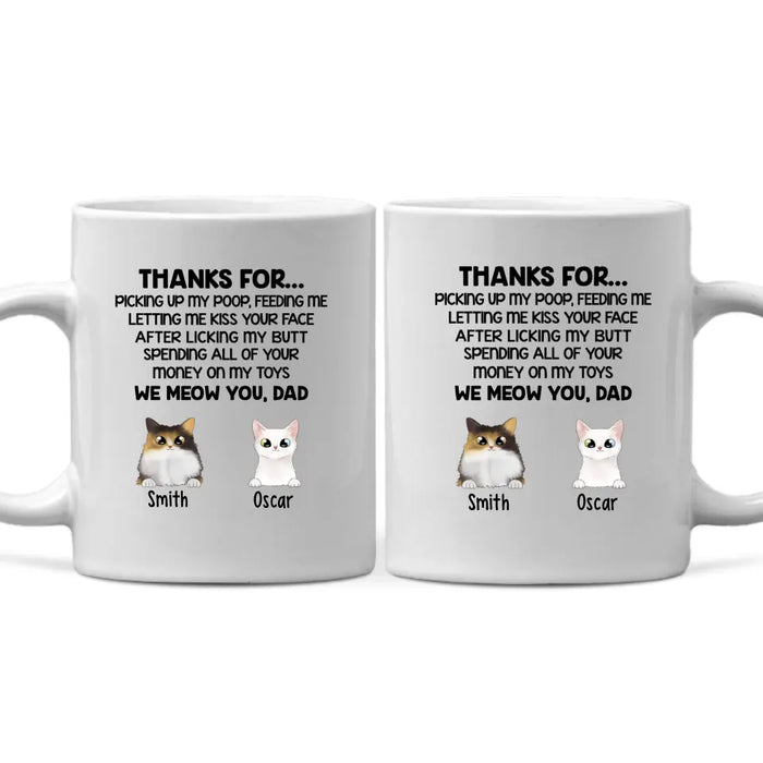 Thanks for Picking Up - Personalized Gifts Custom Cat Mug for Cat Dad, Cat Lovers