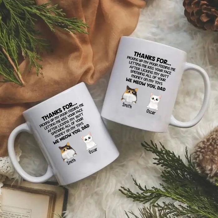 Thanks for Picking Up - Personalized Gifts Custom Cat Mug for Cat Dad, Cat Lovers