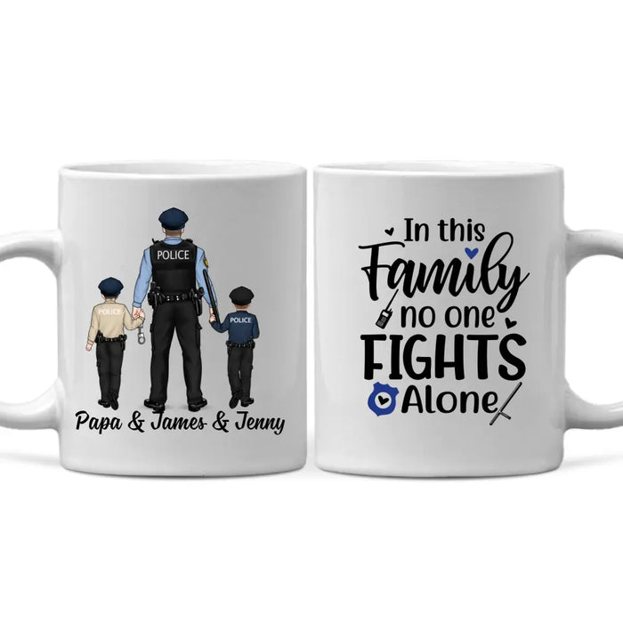 In This Family No One Fights Alone - Personalized Gifts Custom Police Officer Mug for Family, Police Officer