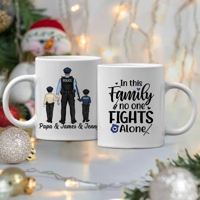 In This Family No One Fights Alone - Personalized Gifts Custom Police Officer Mug for Family, Police Officer