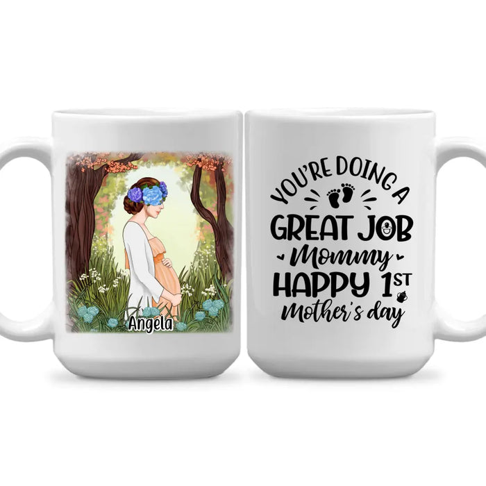 You're Doing A Great Job Mommy - Personalized Mug For Mom To Be, For Her, Mother's Day