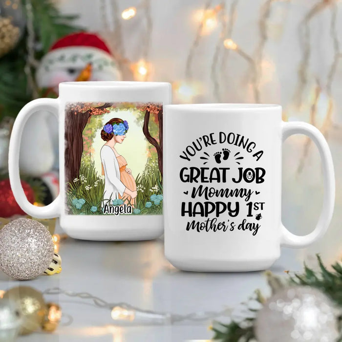 You're Doing A Great Job Mommy - Personalized Mug For Mom To Be, For Her, Mother's Day