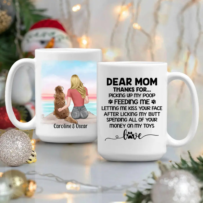 Dear Mom Thanks For Letting Me Kiss Your Face - Personalized Mug for Dog Mom, Dog Lovers