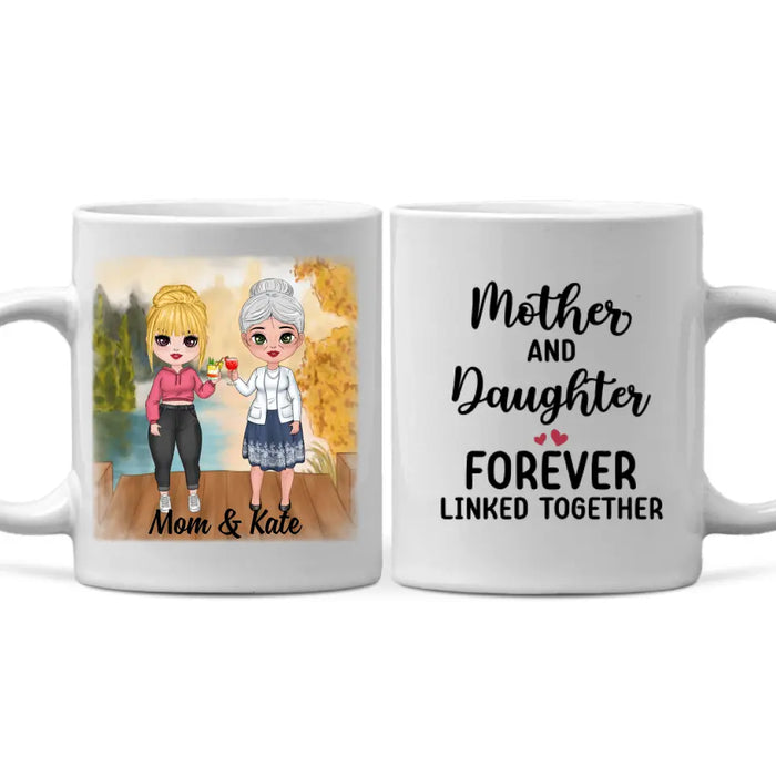 Mother And Daughter Forever Linked Together - Personalized Mug For Her, Mom, Daughter