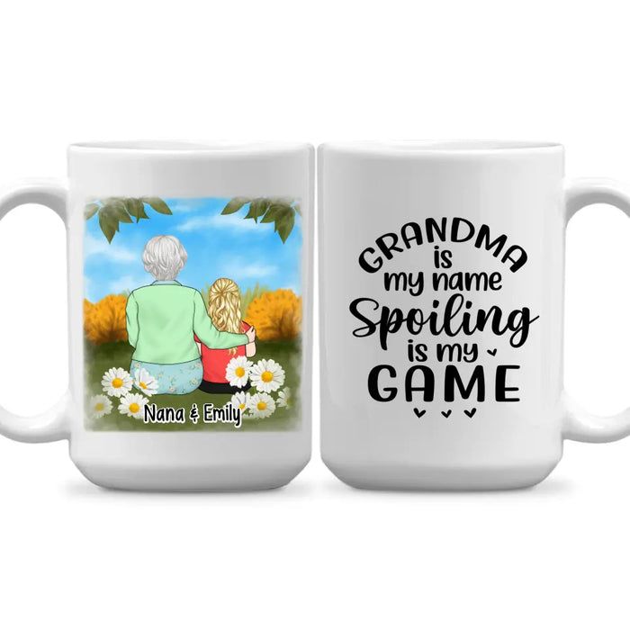 Grandma Is My Name Spoiling Is My Game - Personalized Mug For Grandma, For Kids, Mother's Day