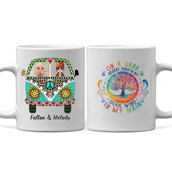 On A Dark Desert Highway - Personalized Mug For Her, Friends, Sisters, Hippie