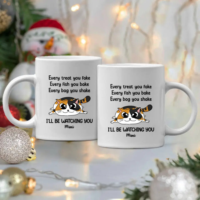 Every Treat You Fake, You Bake, You Shake - Personalized Gifts Custom Cat Mug for Cat Mom, Cat Lovers